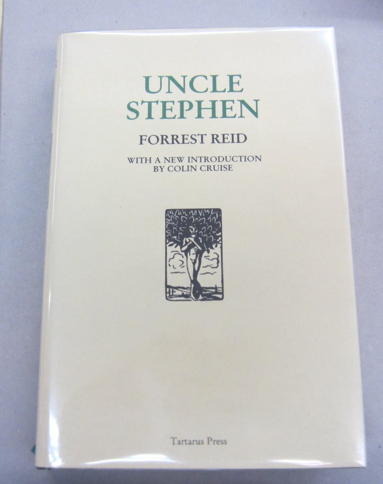 Item #66577 Uncle Stephen. Forrest Reid, Colin Cruise, introduction.