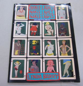 Item #66700 Naked Ladies, Naked Ladies, Naked Ladies Coloring Book. Lynda Barry