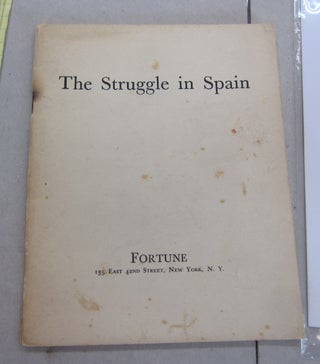 Item #66749 The Struggle in Spain. Fortune