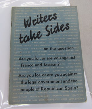 Item #66751 Writers take Sides; Letters about the war in Spain from 418 American authors