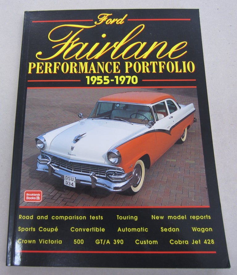 Item #66767 Ford Fairlane Performance Portfolio 1955-1970. R. M. Clarke.