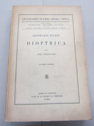 Item #66866 Leonhardi Euleri Dioptrica Volumen Posterius IV Continens Libri Secundi Sectionem...
