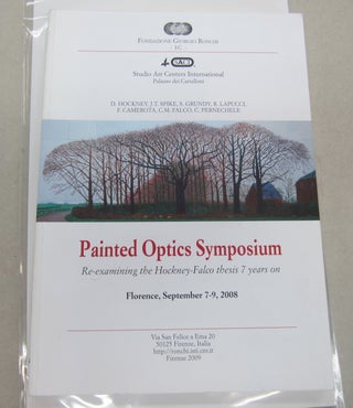 Item #66877 Painted Optics Symposium Re-Examining the Hockey-Falco thesis 7 years on Florence,...