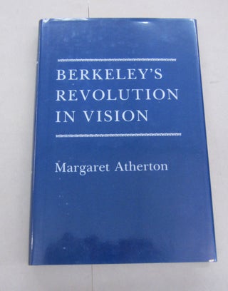 Item #66878 Berkeley's Revolution in Vision. Margaret Atherton