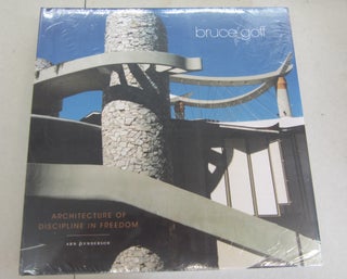 Item #66929 Bruce Goff: Architecture of Discipline in Freedom. Arn Henderson