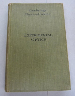 Item #66961 Experimental Optics; A Manual for the Laboratory. G. F. C. Searle