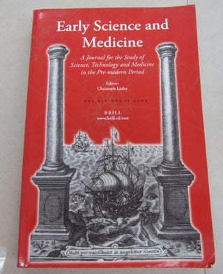 Item #67014 Early Science and Medicine A Journal for the Study of Science, Technology and...