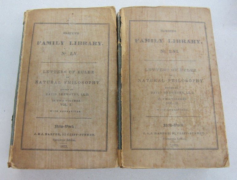 Item #67041 Letters of Euler on different subjects in Natural Philosophy addressed to a German Princess in two volumes. Leonhard Euler, David Brewster, John Griscom, notes.