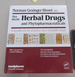 Item #67086 Herbal Drugs and Phytopharmaceuticals Third Edition. Norman Grainger Bisset