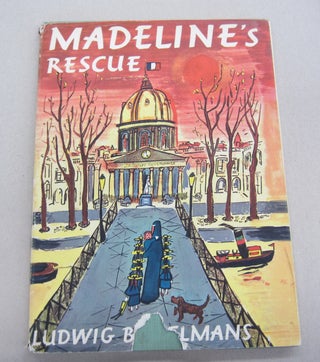 Item #67099 Madeline's Rescue. Ludwig Bemelmans