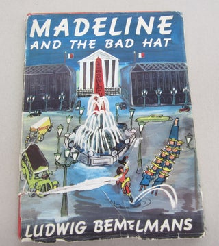 Item #67100 Madeline and the Bad Hat. Ludwig Bemelmans