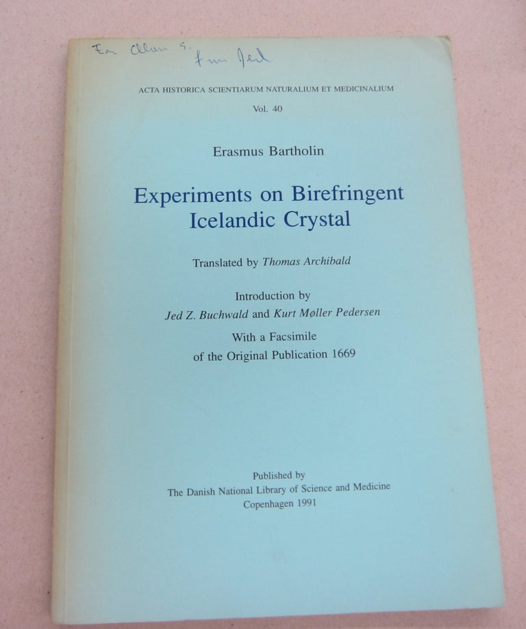 Item #67165 Experiments on Birefringent Icelandic Crystal. Erasmus Bartholin.