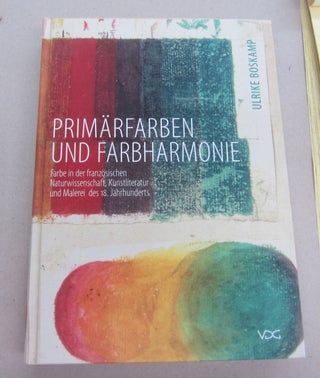 Item #67170 Primärfarben und Farbharmonie; Farbe in der Französischen Naturwissenschaft,...