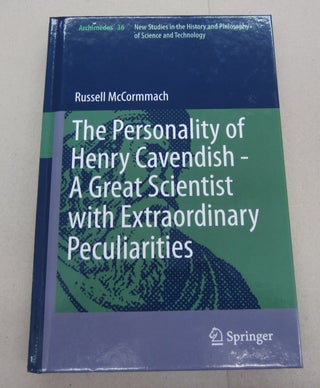 Item #67248 The Personality of Henry Cavendish - A Great Scientist with Extraordinary...