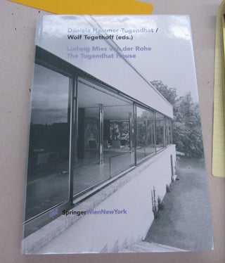 Item #67252 Ludwig Mies van der Rohe: The Tugendhat House. Daniela Hammer-Tugendhat, Wolf Tegethoff