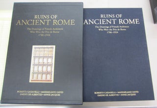 Item #67267 Ruins of Ancient Rome: The Drawaings of French Architects Who Won the Prix de Rome...