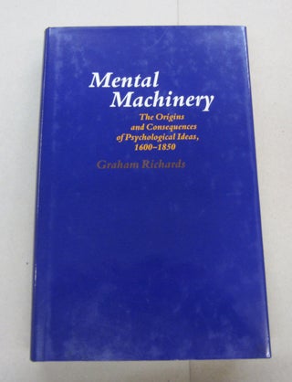 Item #67287 Mental Machinery; The Origins and Consequences of Psychological Ideas, Part 1:...