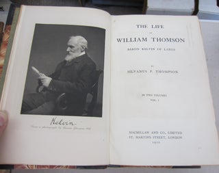 The Life of William Thomson Baron Kelvin of Largs in two volumes.