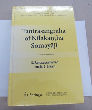 Item #67388 Tantrasangraha of Nilakantha Somayaji. K. Ramasubramanian, M. S. Sriram
