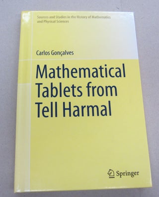 Item #67399 Mathematical Tablets from Tell Harmal. Carlos Gonçalves