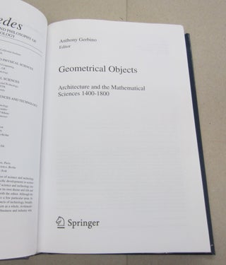 Geometrical Objects : Architecture and the Mathematical Sciences 1400-1800.