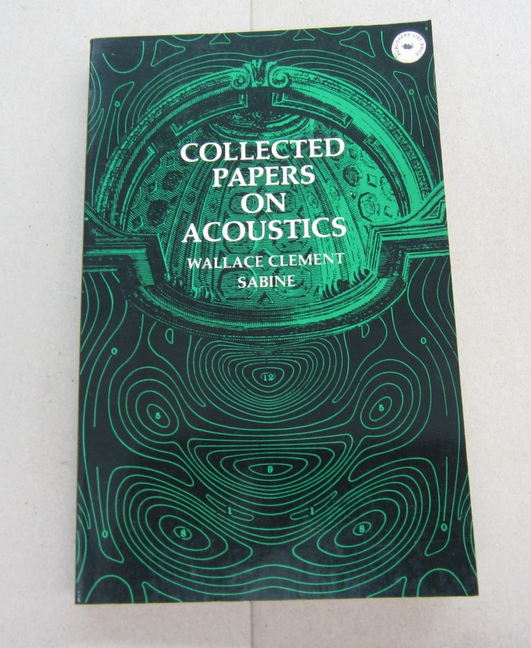 Item #67486 Collected Papers on Acoustics. Wallace Clement Sabine.