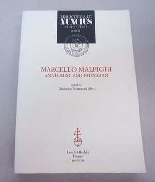 Item #67510 Marcello Malpight Anatomist and Physician. Domenico Bertoloni Meli