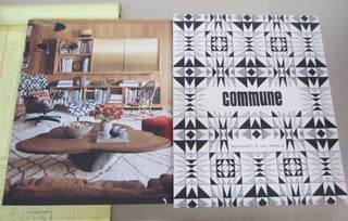 Item #67530 Commune: Designed in California. Steven Johanknecht Roman Alonso, Pamela Shamshiri,...