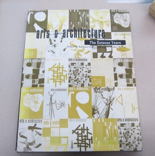 Item #67611 Arts & Architecture: The Entenza Years. Barbara Goldstein, Esther McCoy
