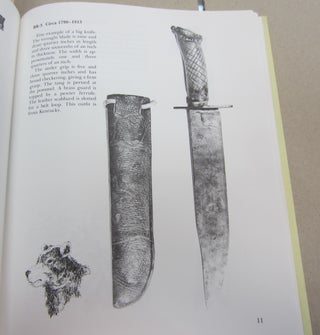 The Knife in Homespun America and Related Items; Its Construction and Material as used by Woodsmen, Farmers, Soldiers, Indians and General Population