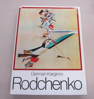 Item #67764 Rodchenko. German Karginov