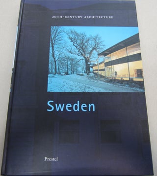 Item #67773 20th-Century Architecture, Sweden. Claes Caldenby, Jöran Lindvall, Wilfried Wang