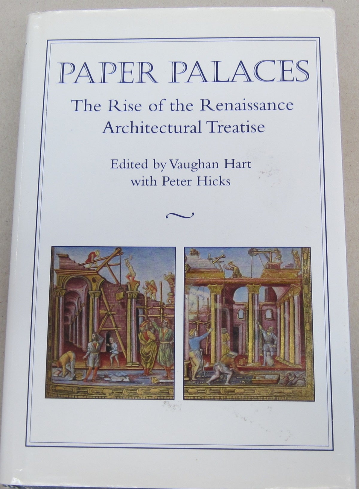 Paper Building Design Renaissance Paper Palaces: The Rise of the Renaissance Architectural Treatise ...