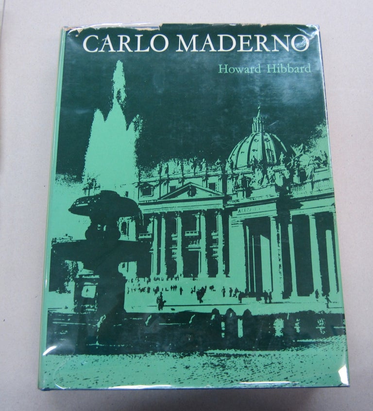 Item #67915 Carlo Maderno and Roman Architecture, 1580 - 1630. Howard Hibbard.