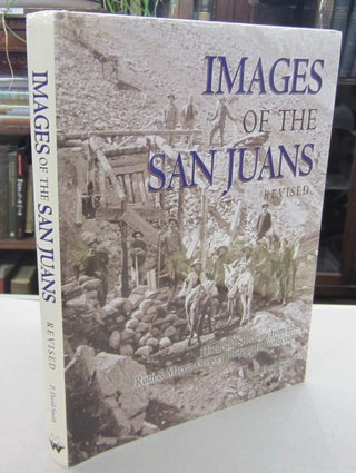 Item #68201 Images of the San Juans - Historic Selections from the Ruth and Marvin Gregory...