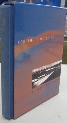 Item #68312 For the Time Being. Annie Dillard