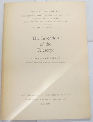 Item #68349 The Invention of the Telescope. Albert Van Helden