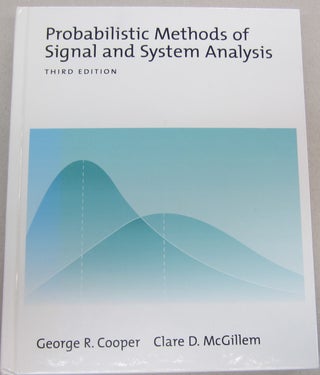 Item #68366 Probabilistic Methods of Signal and System Analysis Third Edition. George R. Cooper,...
