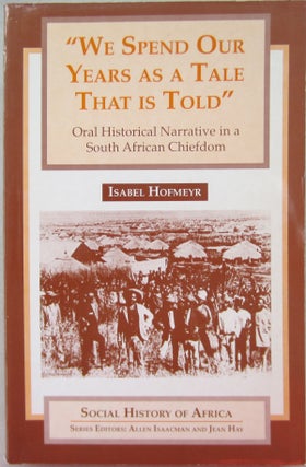 Item #68528 "We Spend Our Years as a Tale That is Told"; Oral Historical Narrative in a South...