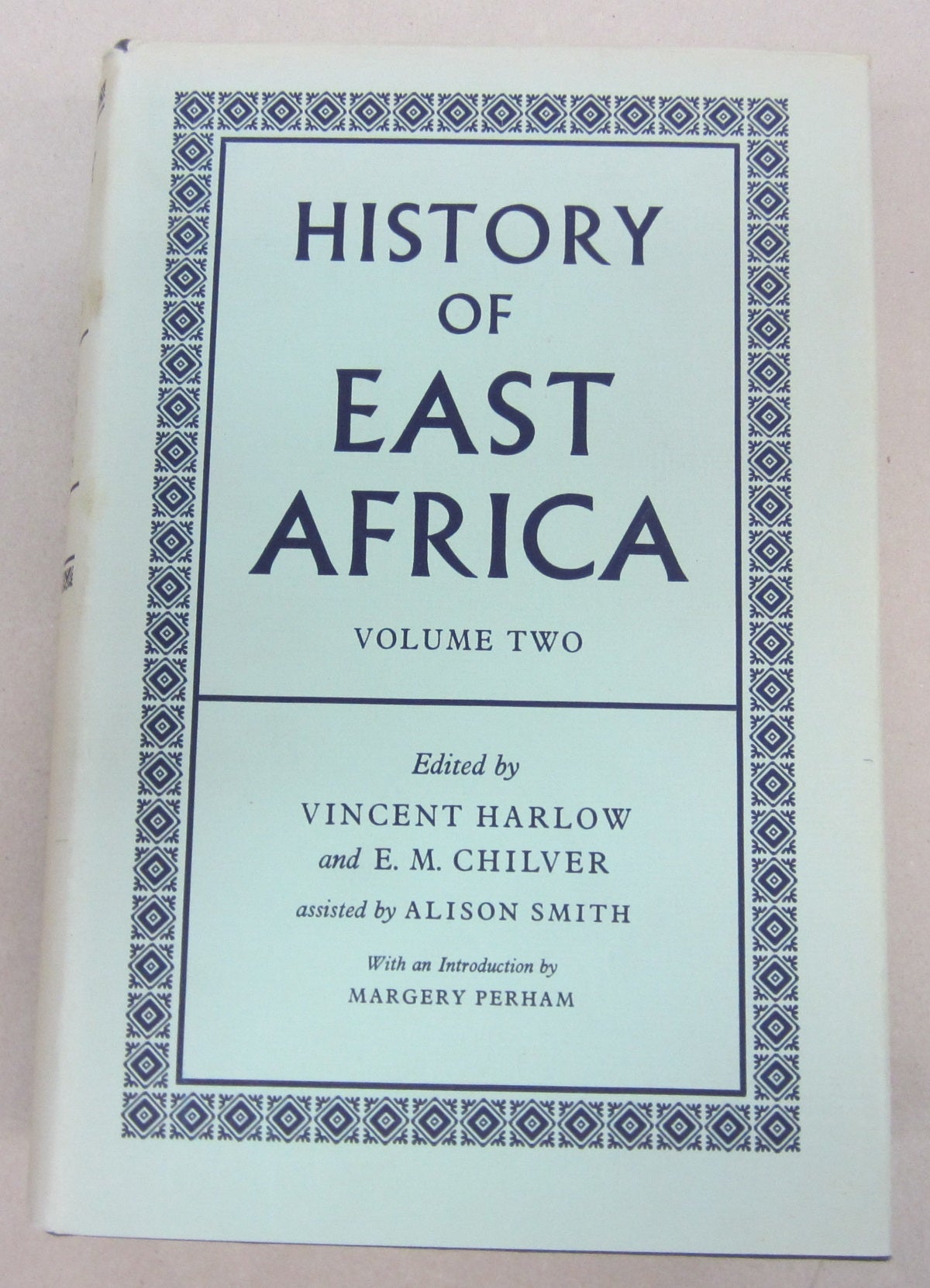 History of East Africa Volume 2 | Vincent Harlow, E. M. Chilver, Alison ...