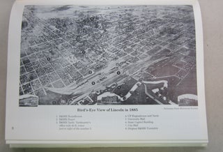 The Hub of Burlington Lines West: Lincoln and the Lincoln Division of the Burlington Route.