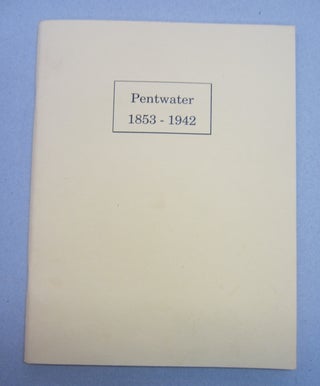 Item #68655 Pentwater 1853-1942. Florence R. Schrumpft