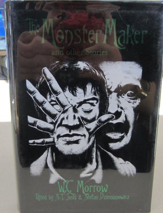 Item #68690 The Monster Maker and Other Stories. W. C. Morrow