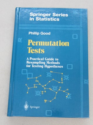 Item #68762 Permutation Tests: A Practical Guide to Resampling Methods for Testing Hypotheses....