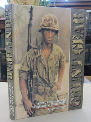 USMC Combat Infantry Equipment of World War II. Alec S. Tulkoff.