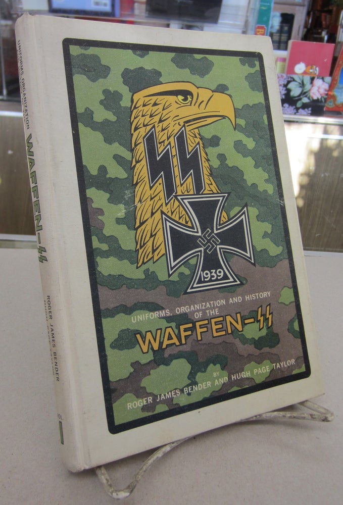 Item #68827 Uniforms, Organization and History of the Waffen-SS Volume 1. Roger James Bender, Hugh Page Taylor.