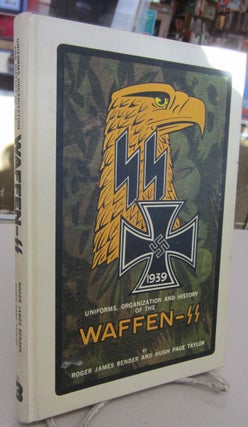 Item #68829 Uniforms, Organization and History of the Waffen-SS Volume 3. Roger James Bender,...