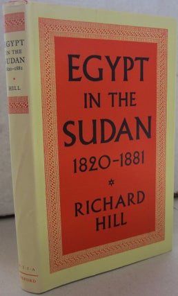 Item #68870 Egypt in the Sudan 1820-1881. Richard Hill