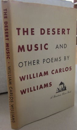Item #68877 The Desert Music and Other Poems. William Carlos Williams
