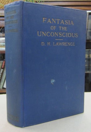 Item #68933 Fantasia of the Unconscious. D. H. Lawrence